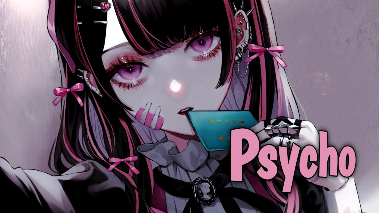 Nightcore - Psycho - (Lyrics) Nightcore - Psycho - (Lyrics)