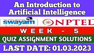 NPTEL AN INTRODUCTION TO ARTIFICIAL INTELLIGENCE WEEK 5 ASSIGNMENT ANSWERS | 2023