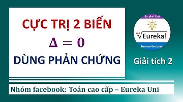 Giải tích 2 | 1.3.3 Xét cực trị bằng định nghĩa - cực trị tự do hàm 2 biến