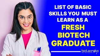 Complete List of Basic Skills Every Fresh Biotech Graduate Must Learn screenshot 5