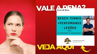 (REVIEW) BEACH TENNIS, MAIS PERFORMANCE E MENOS LESÕES (CURSO BASE DR LEONARDO SCHNEIDER) - LEONARDO