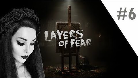Layers of Fear | Full Gameplay Part 6 - Undercoat