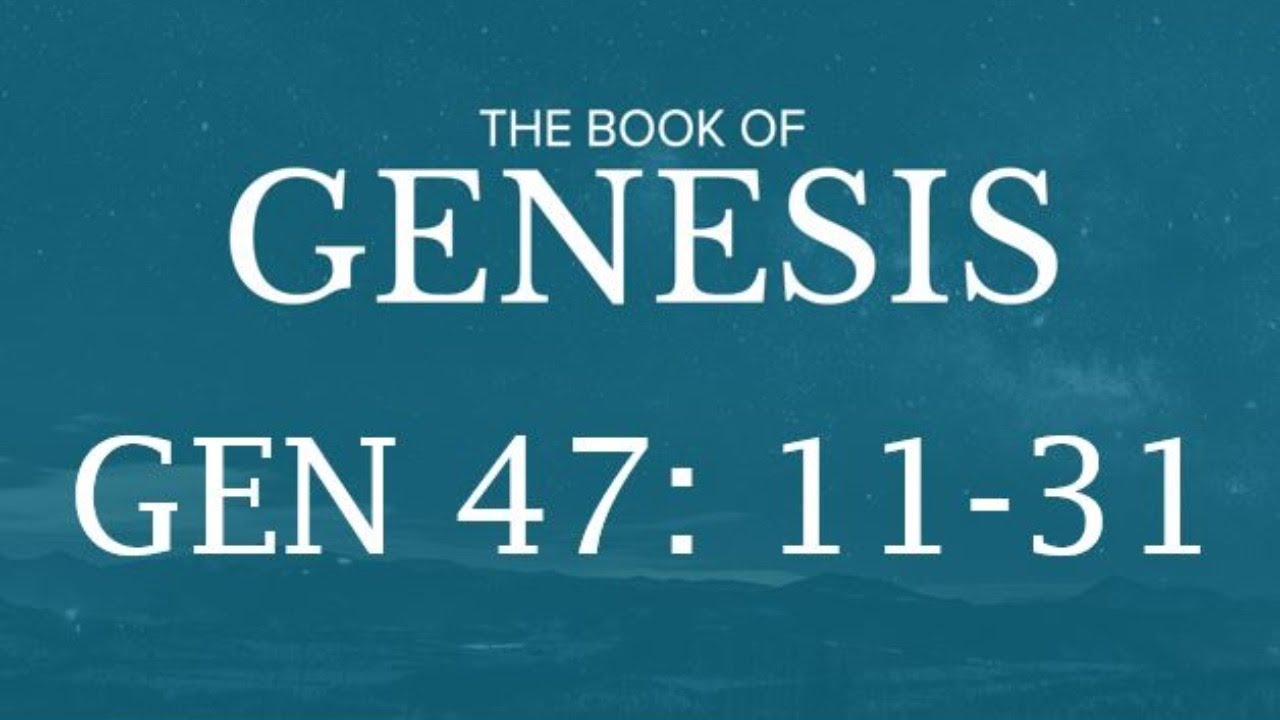 Bible Study Genesis 47:11-31 - YouTube