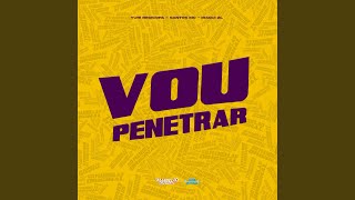 Vou Penetrar - Yuri Redicopa, Santos MC & Iraqui Zl