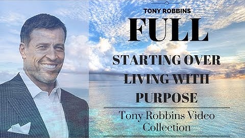 [FULL]Tony Robbins Audiobook | Starting Over Living with Purpose | Tony Robbins Motivation