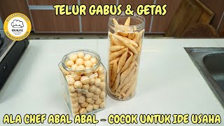 Download Lagu RESEP TELUR GABUS \u0026 GETAS ALA CHEF ABAL ABAL COCOK UNTUK IDE USAHA MP3