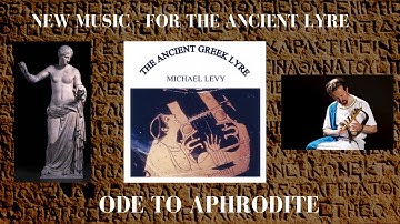 New Music - for the Ancient Lyre: "Ode to Aphrodite"