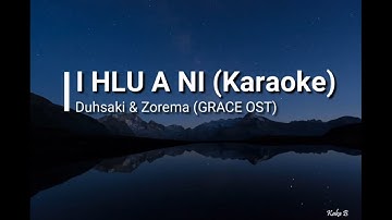 MIZO KARAOKE | I HLU A NI - Duhsaki & Zorema | Hlimpuii | GRACE MOVIE OST