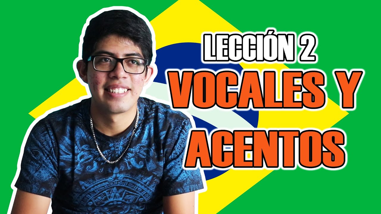 Aprende PORTUGUÉS 🇧🇷 Lección 2: VOCALES & ACENTOS | Oscar Ocampo