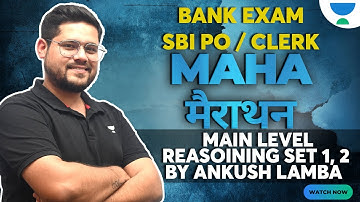 MAHA marathon | Mains Level Reasoning Set | SBI PO & IBPS PO | Ankush Lamba