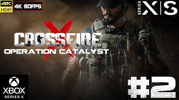 CrossFire X [4k 60fps HDR](Xbox Series X) #2 - Одиночная компания (Operation Catalyst)