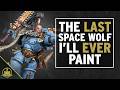 Painting Ragnar Blackmane to finish our Space Wolves Army!