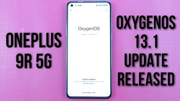 OnePlus 9R 5G OxygenOS 13.1 Update Rolling Out | Update Features | Full Detail