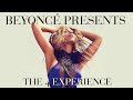 Beyonc presents the 4 experience fanmade concept