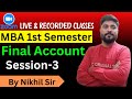 Final Account Session 3 | Accounting for Managers | Nikhil Sir | DAVV MBA | MBA Exam |