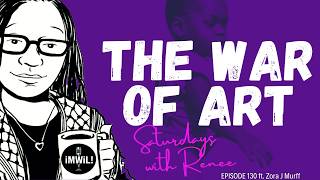 The War of Art ft. Zora J. Murff