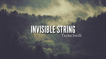 INVISIBLE STRING - TAYLOR SWIFT ( LYRICS VIDEO )