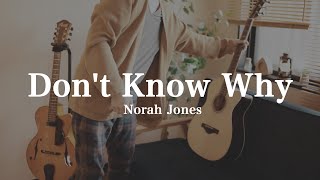 Don't Know Why | Fingerstyle