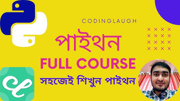 🌟🌟🌟 Python Programming Full Course || Beginner to Intermediate || Bangla (বাংলা) || codinglaugh