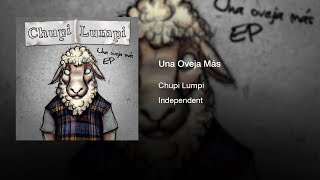 Chupi Lumpi - Una Oveja Más [EP] (2011) || Full Album ||