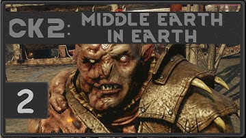 Crusader Kings 2: Middle Earth in Earth - Orcs Playthrough - Episode 2