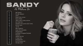 S.a.n.d.y As musicas melhores 2021 - CD Completo 2021