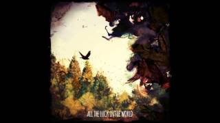 Video-Miniaturansicht von „All The Luck In The World - Your Fires“