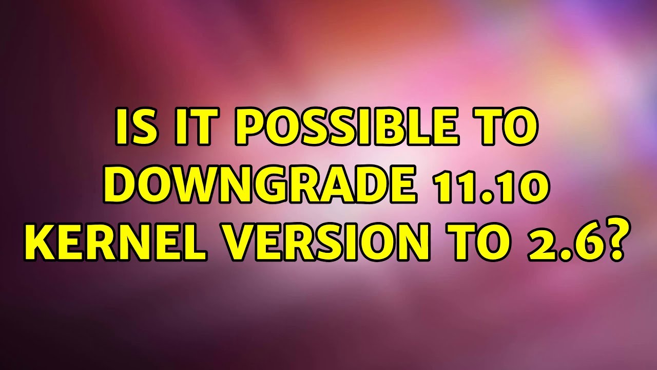 Ubuntu 22.04 Kernel Downgrade