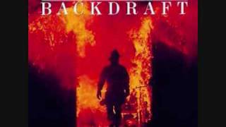 6- Burn It All (Backdraft)