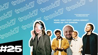 #25 | Squid, Andy Stott, Sophia Kennedy, Howie Lee &amp; The Zenmenn - Track17 - Der Musikpodcast