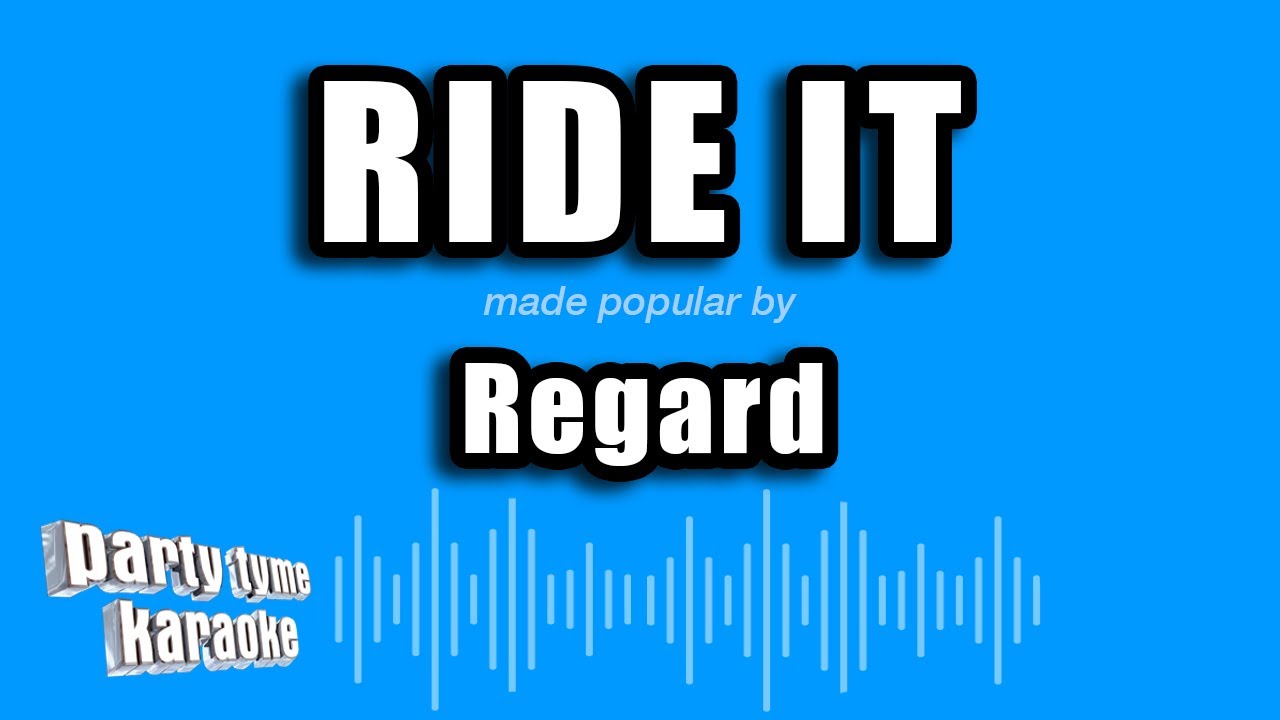 Regard Ride It (Karaoke Version) YouTube