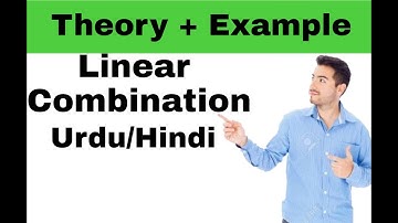 Linear Combination | Let