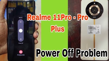 Realme 11 Pro , Pro plus || Power Off Problem || Realme 11 pro Switch off problem#realme11proplus5g