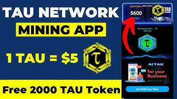 🤑Claim Free $2000 TAU Token || TAU Network Mining App || TAU Mining #tauminingapp #taumining