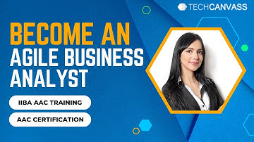 Agile Analysis Certification Training | AAC Certification course | @TechcanvassAcademy