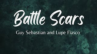 Guy Sebastian and Lupe Fiasco - Battle Scars (Lyrics)