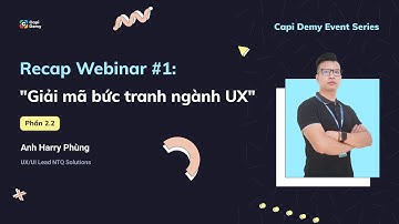 [Capi Demy Event Series] Webinar #1 - Phần 2.2: Cơ hội việc làm ngành UX tại Việt Nam