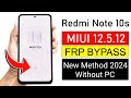 Redmi note 10s miui 12512 frp bypass  new trick 2024  bypass google accountno pc 100 working