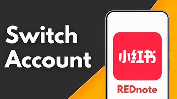 How to Switch Account on REDnote