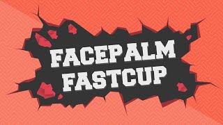 Комментируем турнир FacePalm FastCup