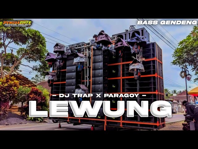 AWAS JEBOL ‼️ DJ LEWUNG TERBARU BASS GENDENG !! class=