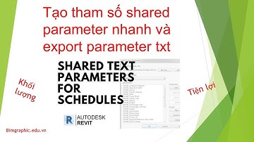 TẠO THAM SỐ SHARED PARAMER NHANH VÀ EXPORT RA TXT DÙNG CHO DỰ ÁN SAU