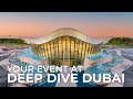 Deep Dive Dubai Event Spaces