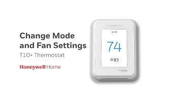Change Mode and Fan Settings | T10+ Thermostat