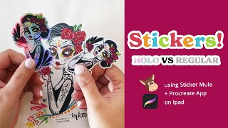 HOW I MAKE STICKERS using procreate and sticker mule | HOLO vs Regular