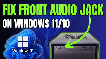 How to Fix Front Audio Port/Jack Not Working in Windows 11/10