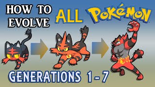 How To Evolve All Pokémon All Generations 1-7