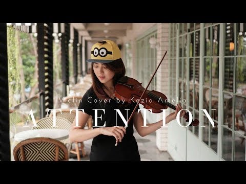 Attention (Charlie Puth) Violin/Vocal Cover by Kezia Amelia