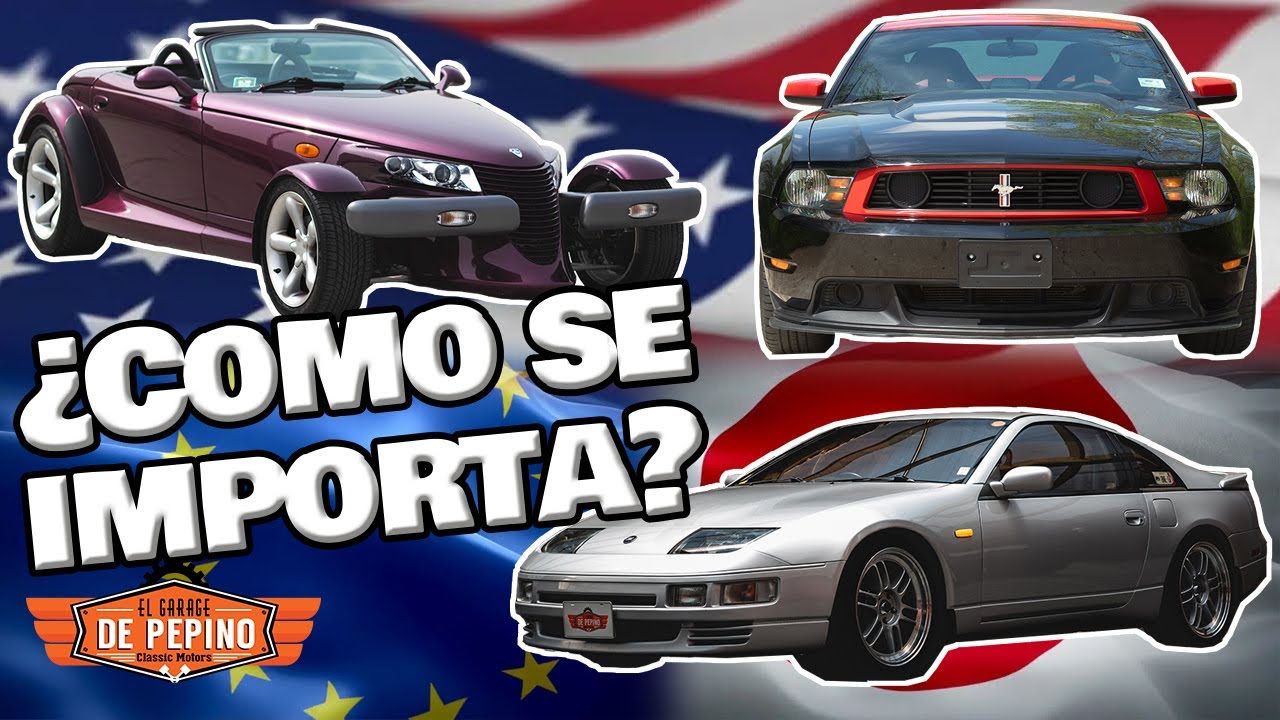 ¿Como se importa un coche a México?