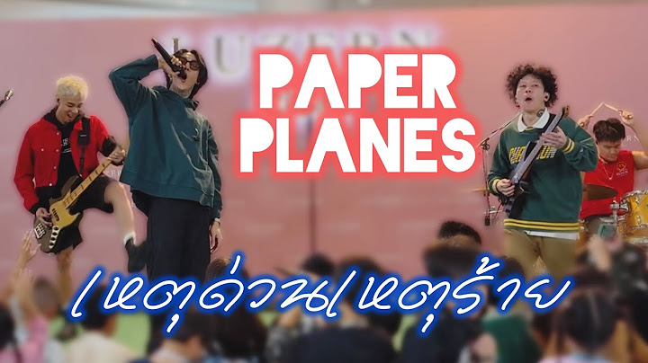 เหตุด่วนเหตุร้าย (Heart Thief) - Paper Planes | Mini Concert at Central Westgate
